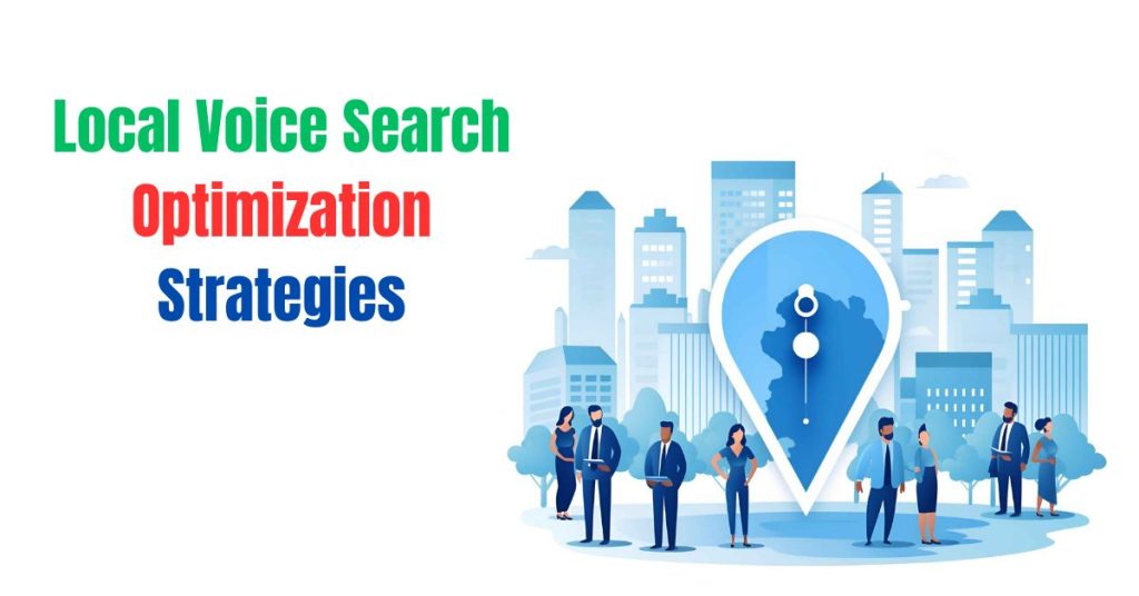 local businesses voice search optimization strategies