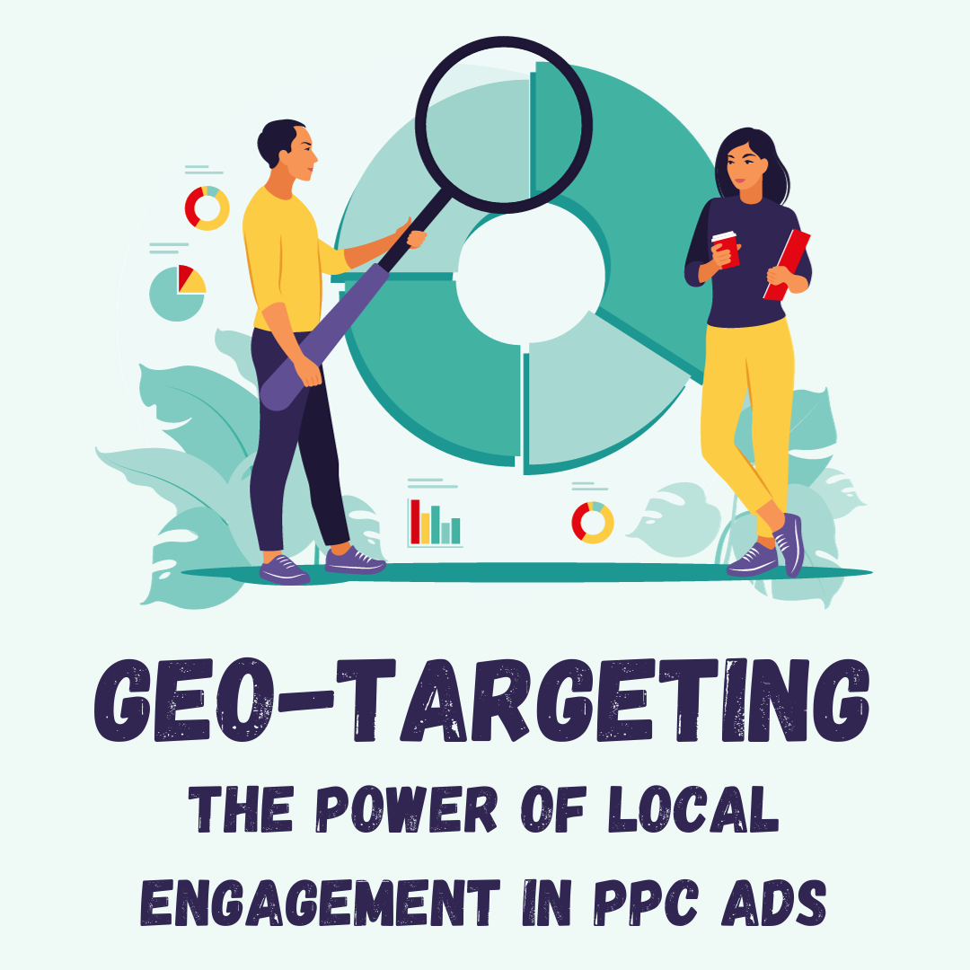 Geo-Targeting and Localized Ads for Franchise PPC