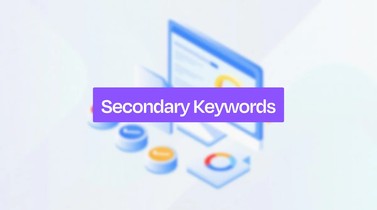Why Secondary Keywords Matter for SEO