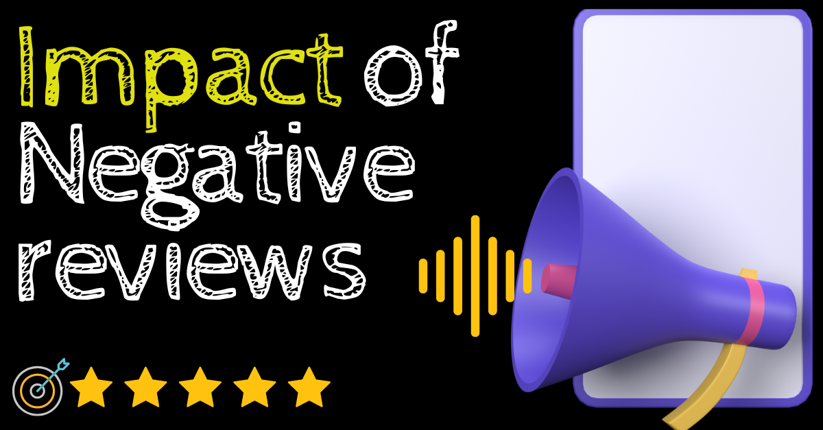 The Impact of Negative Reviews on Brand’s Online Reputation and Strategies To Mitigate Damage